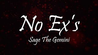 Sage The Gemini  No Exs Lyrics [upl. by Catlaina]