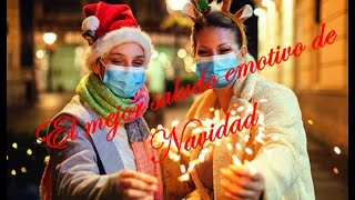 El mejor saludo emotivo de Navidad 2020 [upl. by Assirual]