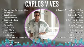 Carlos Vives 2024 MIX Las Mejores Canciones  Cuando Nos Volvamos A Encontrar Un Poquito Nota [upl. by Luella746]