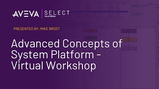 Advanced Concepts of System Platform  Virtual Workshop [upl. by Tengdin]