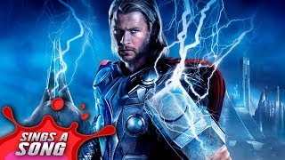 Thor Sings A Song Avengers Infinity War Song [upl. by Notsae]