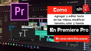 Como agregar texto en tus videos cambiar el tamaño de letra color y como editarlo Premiere Pro [upl. by Philipps]