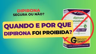 Quando e por que a Dipirona Foi Proibida  Dipirona é Segura ou Não [upl. by Alrac176]