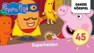 Peppa Pig Hörspiele Folge 45 Superhelden  Ganzes Hörspiel des Monats August 2023 Peppa Wutz [upl. by Suzette]