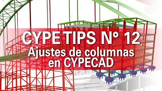 CYPE TIPS N°12  AJUSTE DE COLUMNAS EN CYPECAD [upl. by Dnomde532]