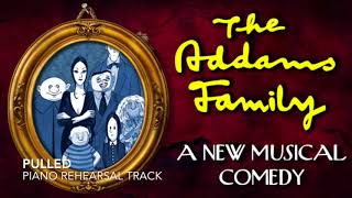 Pulled  The Addams Family  Piano AccompanimentRehearsal Track [upl. by Kania]