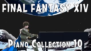 FINAL FANTASY XIV PIANO COLLECTION Volume 10 Arrby TerryD [upl. by Suirred]