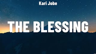 Kari Jobe  The Blessing Lyrics Casting Crowns Hillsong Worship [upl. by Nylcoj]