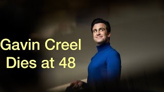 Gavin Creel dies at 48  Gavin Creel Tony AwardWinning Broadway Star dead at 48 [upl. by Sefton943]