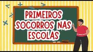 PRIMEIROS SOCORROS NAS ESCOLAS [upl. by Shulins]