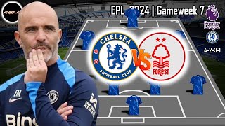 CHELSEA PREDICTIONS LINEUP VS NOTTINGHAM FOREST  PREMIER LEAGUE  GAMEWEEK 7 [upl. by Tenneb654]