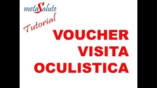 METASALUTE tutorial VOUCHER VISITA OCULISTICA gratuito [upl. by Corsetti]