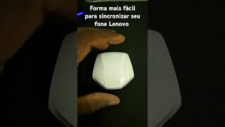 Como sincronizar seu fone Lenovo thinkplus [upl. by Nolana]