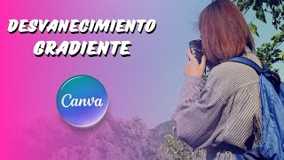 CREAR un DEGRADADO TRANSPARENTE en CANVA masquetips [upl. by Eelime578]