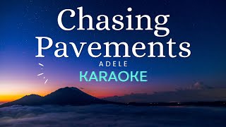 Chasing Pavements  Adele Karaoke [upl. by Koenraad]