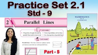 9th Maths Geometry  Practice Set 21  Parallel Lines  Chapter 2  Part 5  Maharashtra Board [upl. by Bricker]