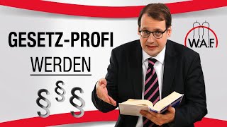 How To Mit dem Gesetz arbeiten  Suchen Verstehen Anwenden  Im Gesetzestext zurechtfinden [upl. by Geddes828]