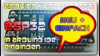 Arduino kurz gefasst  ESP32 und Arduino IDE Neu [upl. by Anig331]