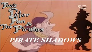 Foxs Peter Pan amp the Pirates  Episode 19  Pirate Shadows [upl. by Resor333]