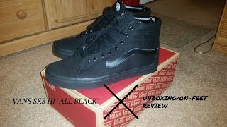 Vans Sk8 Hi Mono aka quotall blackquot unboxingonfeet review [upl. by Jeno]