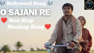 o sajani re hindi song  o sajni re original song  sajni remix  nonstop mashup [upl. by Kit]