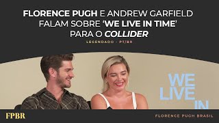 LEGENDADO PTBR Florence Pugh e Andrew Garfield falam sobre We Live In Time para o Collider [upl. by Neerol]