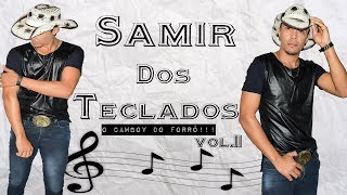 CD COMPLETO VOL11 Samir Dos Teclados ‹ Rm Divulga › [upl. by Eydnarb]