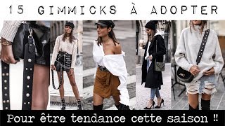 TENDANCES MODE  15 gimmicks mode à adopter cette saison [upl. by Duffy]