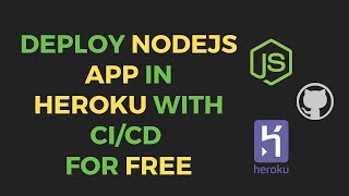 Deploy nodeJS application in Heroku with CICD for free  Free hosting for NodeJS [upl. by Sumer]