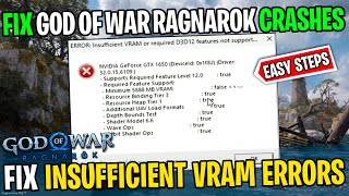 How to Fix God of War Ragnarok Crashing  FIX Insufficient VRAM Error amp VRAM Requirement Errors [upl. by Cristionna7]