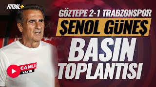 Şenol Güneş Basın Toplantısı  Göztepe 21 Trabzonspor  CANLI YAYIN [upl. by Poler]