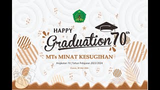 Tasyakuran dan Pelepasan Siswa MTs MINAT Angkatan ke70 tahun pelajaran 20232024 [upl. by Elleahcim486]