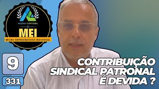 CONTRIBUIÇÃO SINDICAL PATRONAL É DEVIDA [upl. by Shelton]