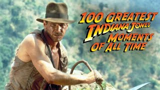 100 Greatest Indiana Jones Moments Of All Time  full countdown movie [upl. by Annair]