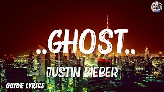 Justin Bieber  Ghost Lyrics Mix Lyrics 2024 [upl. by Kra]