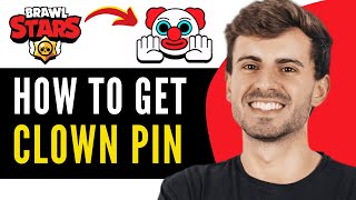 How To Get Clown Pin in Brawl Stars  Full Guide 2024 [upl. by Anaik]