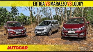 Maruti Ertiga vs Mahindra Marazzo vs Renault Lodgy  Comparison Review  Autocar India [upl. by Neffets]