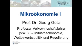 Mikroökonomie I  Vorlesung 7 Prof Dr Georg Götz [upl. by Zsa Zsa287]