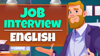 Job Interview Conversation  ALL you Need about Interview Questions amp Answers in English [upl. by Milurd659]