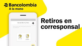 💳 AHORRO a la MANO Cómo RETIRAR a través de un CORRESPONSAL BANCARIO Bancolombia [upl. by Parrott]