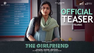 The Girlfriend Teaser TELUGU  Rashmika Mandanna  Dheekshith Shetty  Rahul Ravindran [upl. by Amak301]