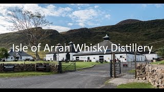 Isle of Arran Whisky Distillery Tour Ayrshire Scotland [upl. by Remo882]