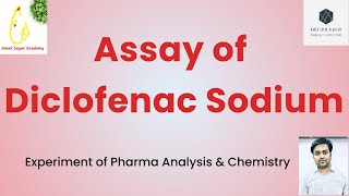 Assay of Diclofenac Sodium IP [upl. by Serafine]