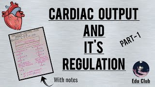 Cardiac output and its regulation  Part 12  Detailed explanation [upl. by Ruenhcs]