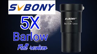 SVBONY 5X Barlow Full review [upl. by Ylrebmi]