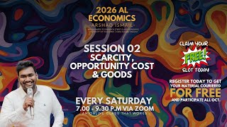 Unit 01  Session 02  Scarcity Opportunity Cost Goods  Arshad Ismail [upl. by Rraval]