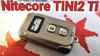 Nitecore TINI 2 review Titanium Type C USB keychain flashlight [upl. by Adle186]