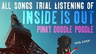 Pinky Doodle Poodle  Full length album quotINSIDE IS OUTquot Trial Listening Official Music Video [upl. by Shanley]