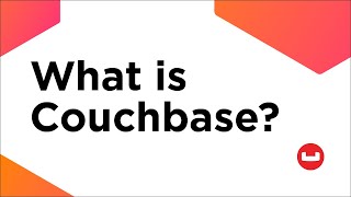 What is Couchbase  A quick overview of Couchbase’s Platform [upl. by Paterson]