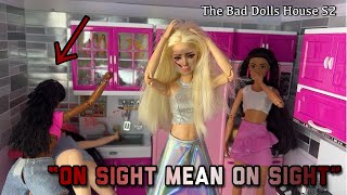 The Bad Dolls House S2Ep1 “on sight”  For Mature Audiences [upl. by Yrallih295]